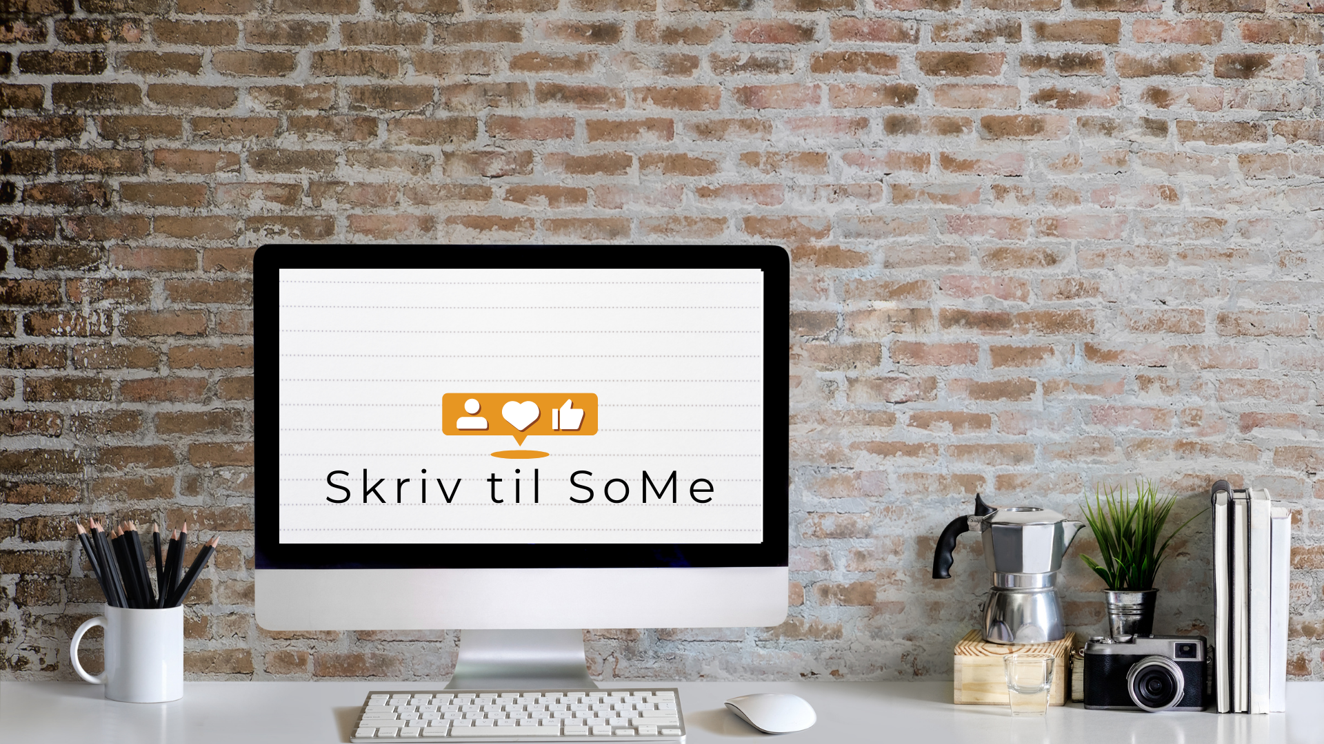 1 Skriv til SoMe